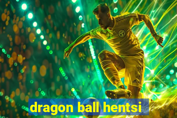 dragon ball hentsi